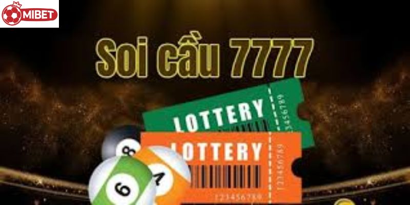Soi Cầu 7777 Mibet - Đừng Bỏ Lỡ Cơ Hội Trở Thành Triệu Phú 3 Cách soi cầu 7777 thông minh và chi tiết nhất