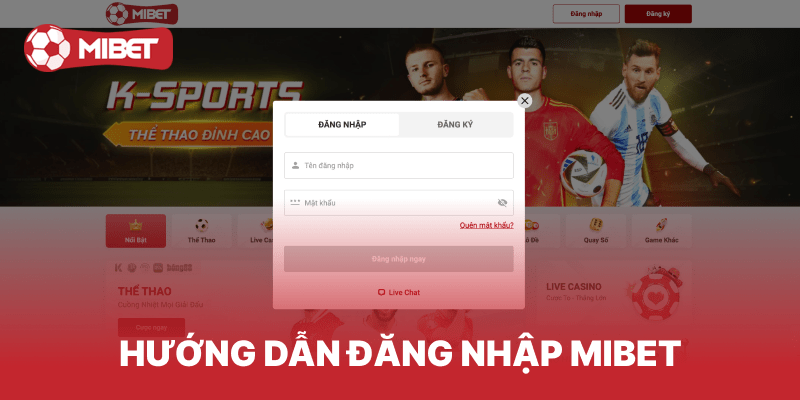 Hướng dẫn đăng nhập Mibet